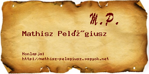 Mathisz Pelágiusz névjegykártya
